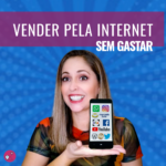 10 maneiras de vender  pela internet sem gastar dinheiro